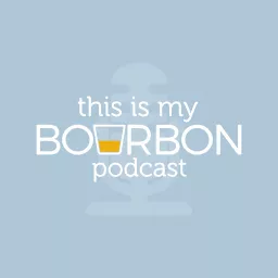 This is My Bourbon Podcast artwork