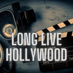 Long Live Hollywood Podcast artwork