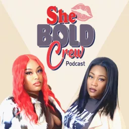 She Bold Crew Podcast artwork