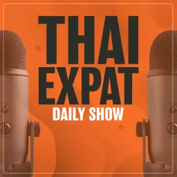 Thai Expat Daily Show Podcast artwork