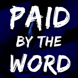 Paid by the Word: Conversations with Writers and Editors Podcast artwork