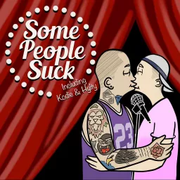 Some People Suck Podcast artwork