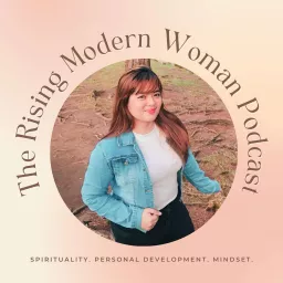 The Rising Modern Woman Podcast artwork