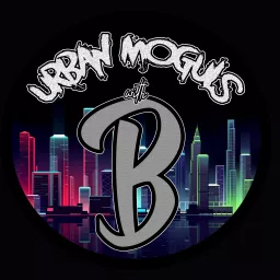 Urban Moguls with B Podcast artwork