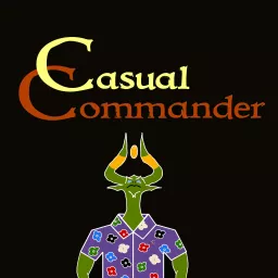 Casual Commander Podcast artwork