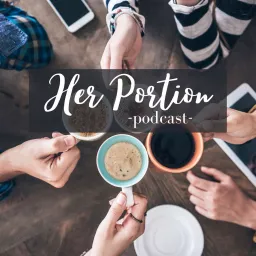 Her Portion Podcast artwork