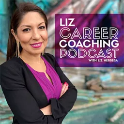 Liz Career Coaching Podcast artwork