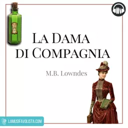 LA DAMA DI COMPAGNIA ☆ Audiolibro ☆ Podcast artwork