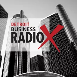 Detroit Business Radio Podcast artwork