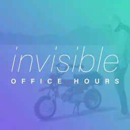 Invisible Office Hours Podcast artwork