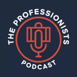 The Professionists Podcast artwork