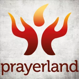 prayer - land - Inspiration Podcast artwork