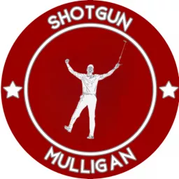 Shotgun Mulligan Podcast artwork