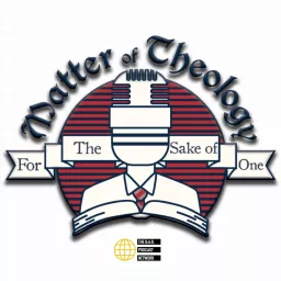 Matter of Theology Podcast artwork