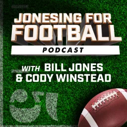 Jonesing For Football Podcast artwork