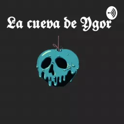 La Cueva de Ygor Podcast artwork