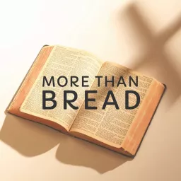 More Than Bread