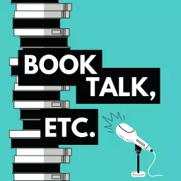 Book Talk, etc. Podcast artwork