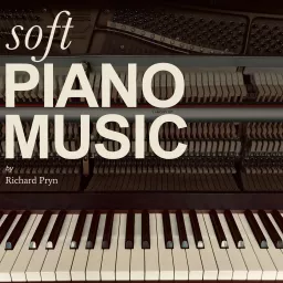 Soft Piano Music by Richard Pryn Podcast artwork