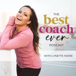 The Best Coach Ever Podcast artwork