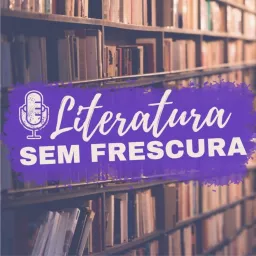 Literatura Sem Frescura