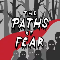 Paths Of Fear: Horror Movies Explored Podcast artwork