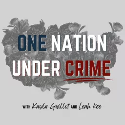 One Nation Under Crime • Podcast Addict