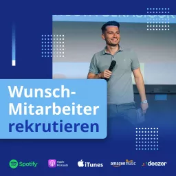 Wunsch-Mitarbeiter rekrutieren Podcast artwork