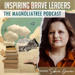 MagnoliaTree: Inspiring Brave Leaders