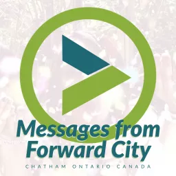 Forward City Church Messages Podcast artwork