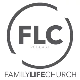 Family Life Church Podcast artwork