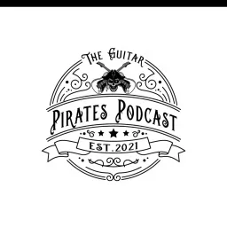 The Guitar Pirates Podcast