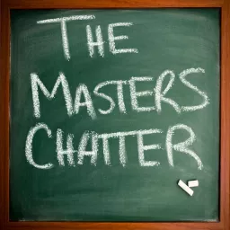 The Masters Chatter Podcast artwork