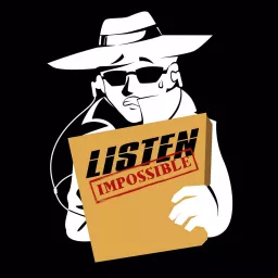 Listen Impossible Podcast artwork