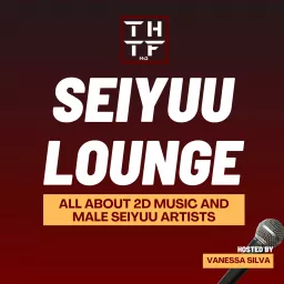 SEIYUU LOUNGE Podcast artwork