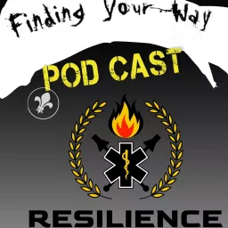 Finding Your Way: Resilience Development in Action Podcast artwork