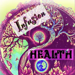 Infusion Health Podcast artwork