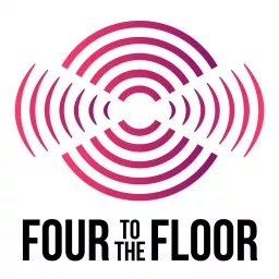 Four To The Floor Podcast artwork