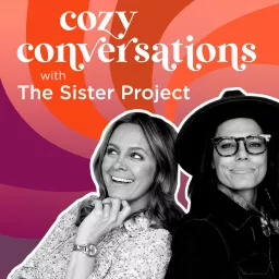 Cozy Conversations with The Sister Project Podcast artwork