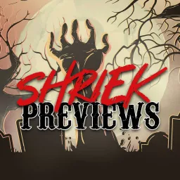 Shriek Previews Podcast artwork
