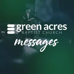 Green Acres Messages Podcast artwork