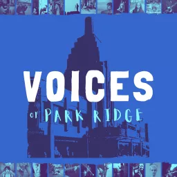 Voices of Park Ridge Podcast artwork