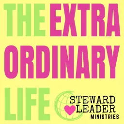 The Extraordinary Life Podcast artwork