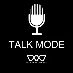 Talk Mode Podcast artwork