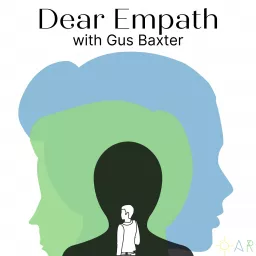 Dear Empath with Gus Baxter Podcast artwork