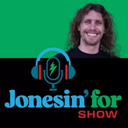 Jonesin' for Show Podcast artwork