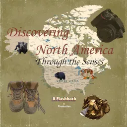 Discovering North America Through the Senses Podcast artwork