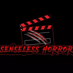 Senseless Horror Podcast artwork