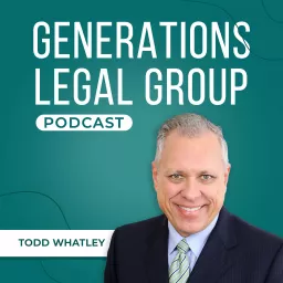 The Generations Legal Group Podcast artwork