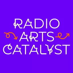 Radio Arts Catalyst